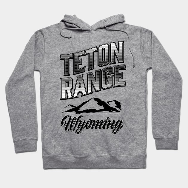 Teton Range Wyoming Hoodie by nickemporium1